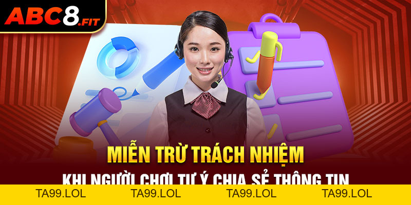 Miễn Trừ Trách Nhiệm - Điều Khoản Cần Biết Khi Tham Gia ABC8