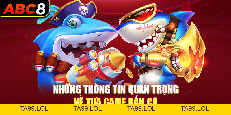 Bắn Cá Ăn Xu ABC8 - Chơi Đơn Giản, Tiền Về Miên Man