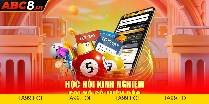 Xổ Số Miền Bắc: 5 Kinh Nghiệm Bắt Số Dễ Trúng Từ Cao Thủ