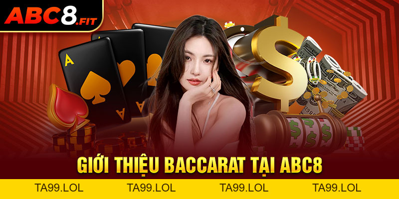 Baccarat ABC8 - Hướng Dẫn Cách Đánh Bài Cực Chuẩn