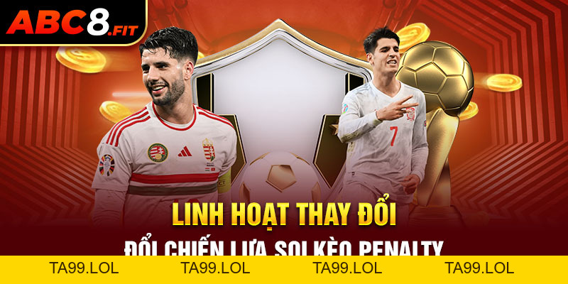 Giới Thiệu Kèo Penalty - Kinh Nghiệm Đầu Tư Làm Giàu Từ ABC8