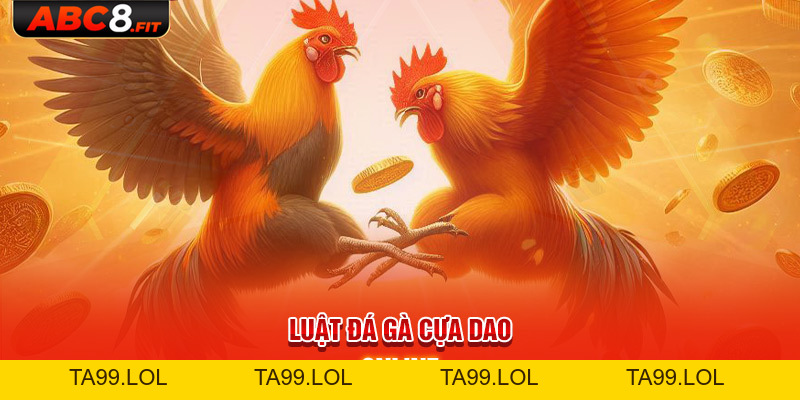 Đá Gà Cựa Dao - Thông Tin Quan Trọng Cần Nắm Rõ Khi Cá Cược