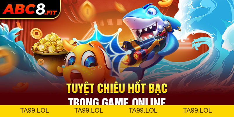 Bắn Cá Phát Phát – Game Online Cực Đỉnh Cùng Hệ Thống ABC8