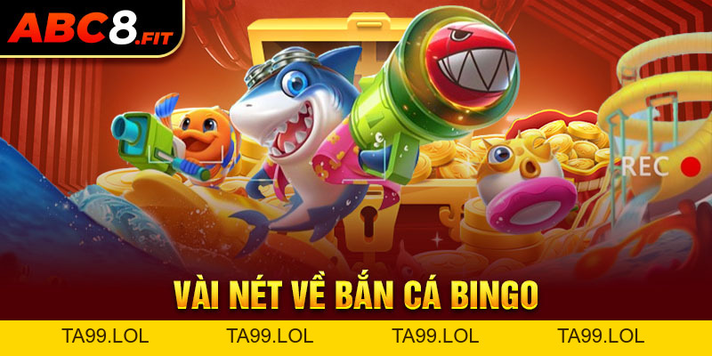 Bắn Cá Bingo ABC8 - Tham Gia Thám Hiểm Đại Dương Thú Vị